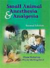 Small Animal Anesthesia and Analgesia - McKelvey, Diane; Hollingshead, K.Wayne