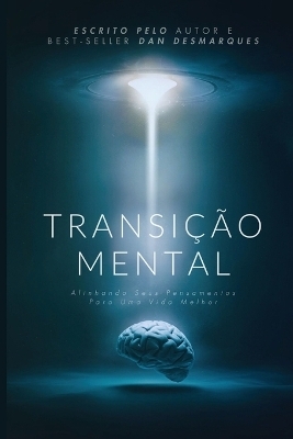 Transição Mental - Dan Desmarques