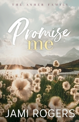 Promise Me - Jami Rogers