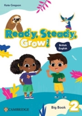 Ready, Steady, Grow! Level 2 Big Book British English - Kate Gregson