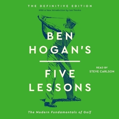 Ben Hogan's Five Lessons - Ben Hogan