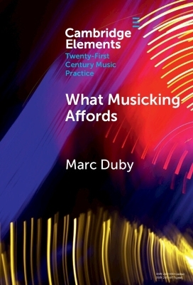 What Musicking Affords - Marc Duby