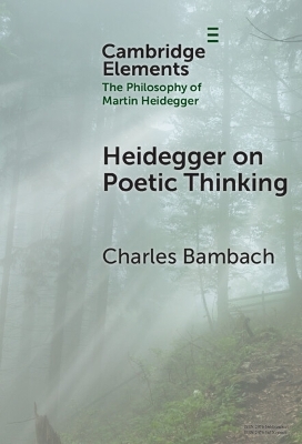 Heidegger on Poetic Thinking - Charles Bambach