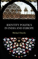 Identity Politics in India and Europe - Michael Dusche