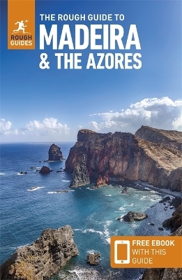 The Rough Guide to Madeira and the Azores: Travel Guide with eBook - Rough Guides