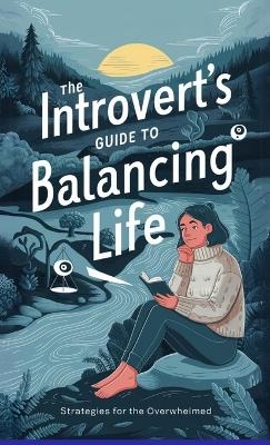 The Introvert's Guide to Balancing Life - Monica Veronica