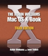 The Robin Williams Mac OS X Book, Tiger Edition - Williams, Robin; Tollett, John