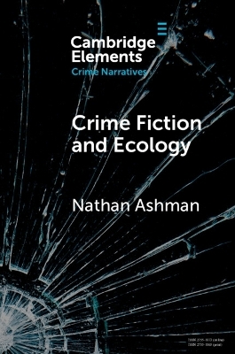 Crime Fiction and Ecology - Nathan Ashman