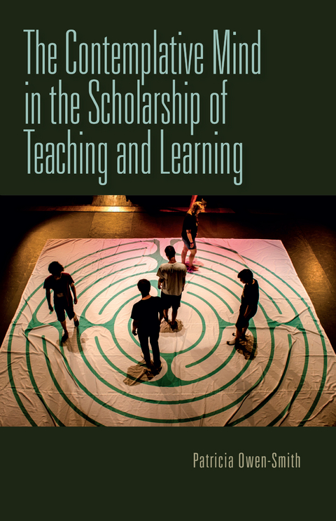 Contemplative Mind in the Scholarship of Teaching and Learning -  Patricia Owen-Smith