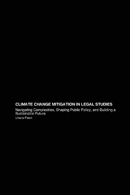 Climate Change Mitigation in Legal Studies - Ursula Fawn