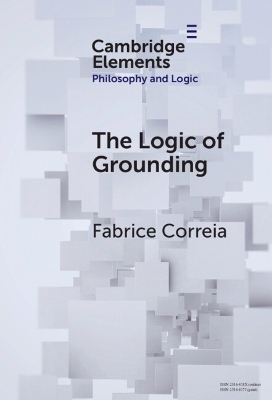 The Logic of Grounding - Fabrice Correia