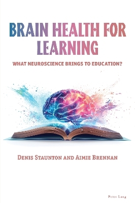 Brain Health for Learning - Denis Staunton, Aimie Brennan