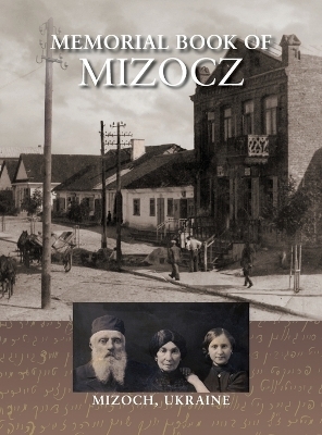 Memorial Book of Mizocz (Mizoch, Ukraine) - 