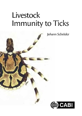 Livestock Immunity to Ticks - Johann Schröder