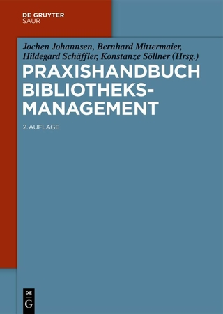 Praxishandbuch Bibliotheksmanagement