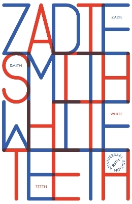 White Teeth - Zadie Smith