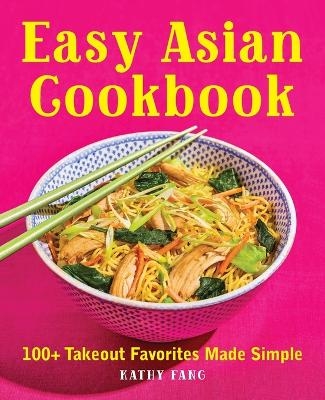 Easy Asian Cookbook - Kathy Fang