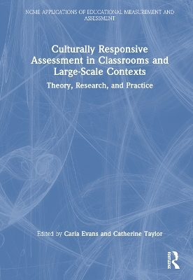 Culturally Responsive Assessment in Classrooms and Large-Scale Contexts - 