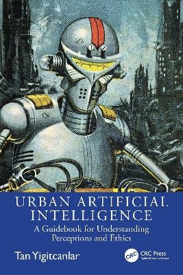 Urban Artificial Intelligence - Tan Yigitcanlar