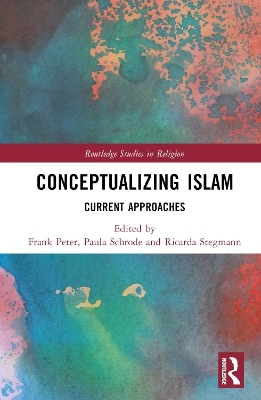 Conceptualizing Islam - 