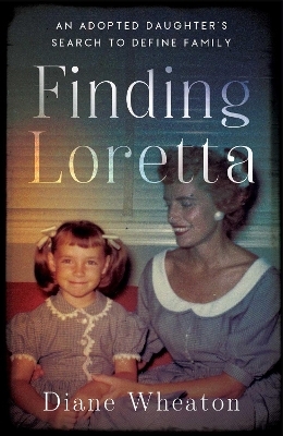 Finding Loretta - Diane Wheaton