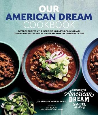 Our American Dream Cookbook - Jennifer Glanville Love