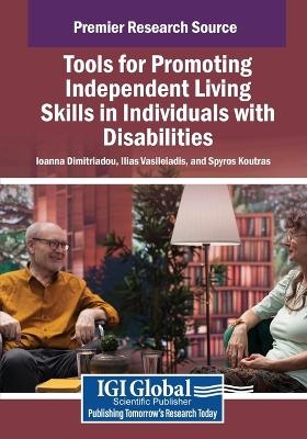 Tools for Promoting Independent Living Skills in Individuals with Disabilities - 