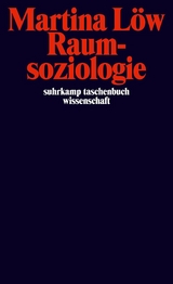 Raumsoziologie - Martina Löw