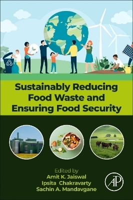 Sustainably Reducing Food Waste and Ensuring Food Security - 