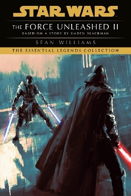 The Force Unleashed II: Star Wars Legends - Sean Williams