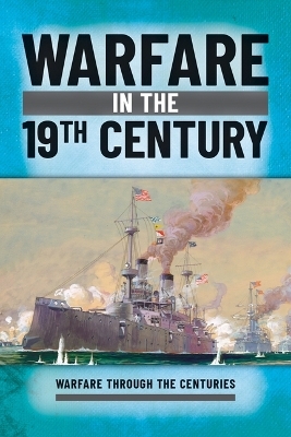 Warfare in the 19th Century - Ian Westwell