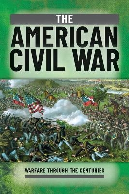 The American Civil War - Ian Westwell