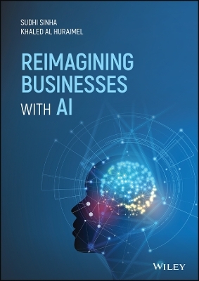 Reimagining Businesses with AI - Sudhi Sinha, Khaled Al Huraimel