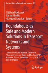 Roundabouts as Safe and Modern Solutions in Transport Networks and Systems - 