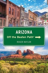 Arizona Off the Beaten Path® - Naylor, Roger