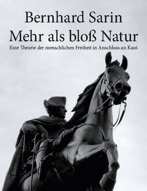 Mehr als bloß Natur - Bernhard Sarin