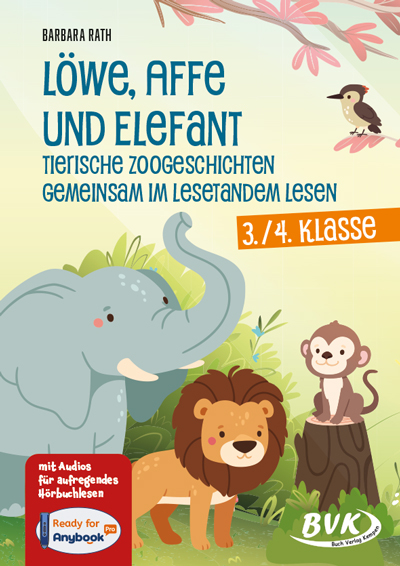 Löwe, Affe und Elefant - Tierische Zoogeschichten gemeinsam im Lesetandem lesen - Barbara Rath