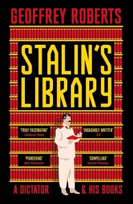 Stalin's Library - Geoffrey Roberts