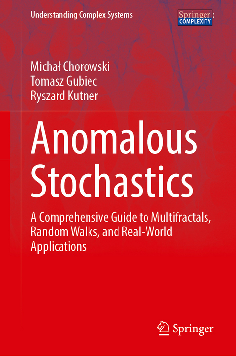 Anomalous Stochastics - Michał Chorowski, Tomasz Gubiec, Ryszard Kutner