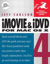 iMovie 4 and iDVD 4 for Mac OS X - Carlson, Jeff