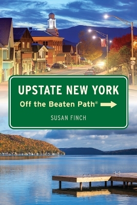 Upstate New York Off the Beaten Path® - Susan Finch