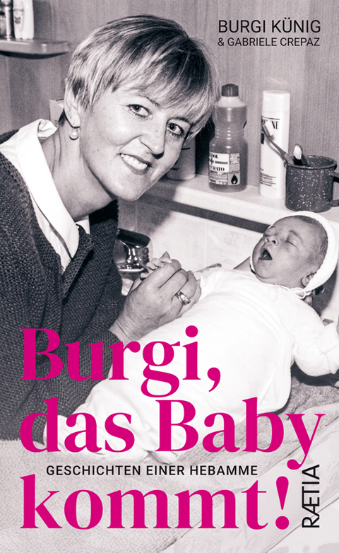 Burgi, das Baby kommt - Gabriele Crepaz, Burgi KÃ¼nig