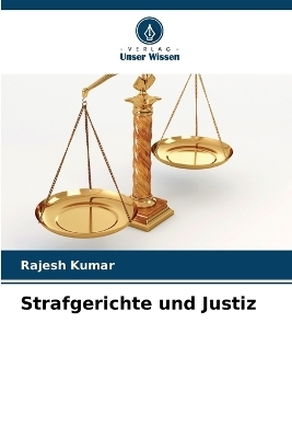 Strafgerichte und Justiz - Rajesh Kumar