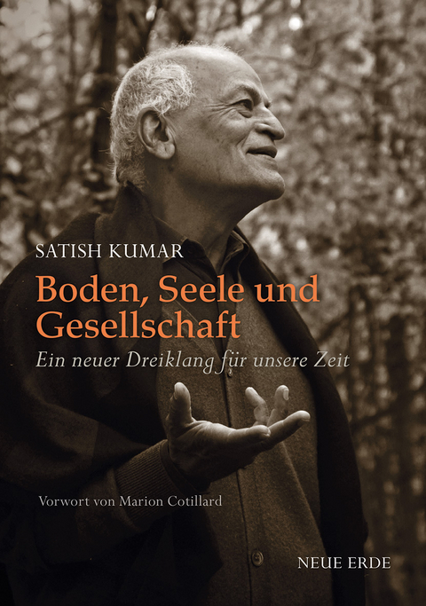 Boden, Seele und Gesellschaft - Satish Kumar