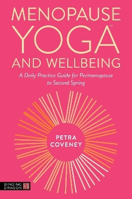 Menopause Yoga™ and Wellbeing - Petra Coveney