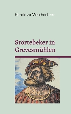 Störtebeker in Grevesmühlen - Herold zu Moschdehner