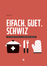 Eifach. Guet. Schwiz - Andie Pilot