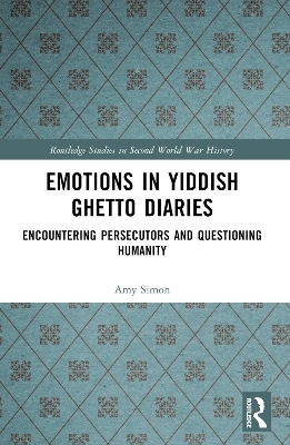 Emotions in Yiddish Ghetto Diaries - Amy Simon