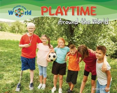 Playtime Around the World - Ellen Lawrence