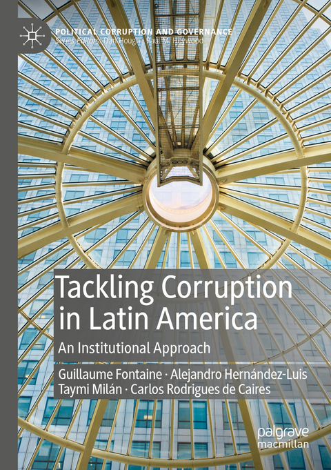 Tackling Corruption in Latin America - Guillaume Fontaine, Alejandro Hernández-Luis, Taymi Milán, Carlos Rodrigues de Caires